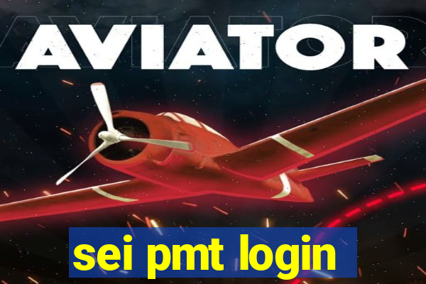 sei pmt login